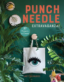 Punch Needle Extravaganza! : 27 Projects to Create-9780764362583