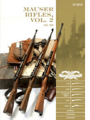 Mauser Rifles, Vol. 2: 1918-1945 : G.98, K.98b, "Standard-Modell," K.98k, Sniper, Markings, Ammunition, Accessories-9780764362590
