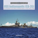 USS Indianapolis (CA-35) : From Presidential Cruiser, to Delivery of the Atomic Bombs, to Tragic Sinking? in WWII-9780764362620