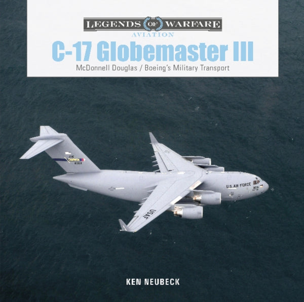 C-17 Globemaster III : McDonnell Douglas?& Boeing's Military Transport-9780764362880