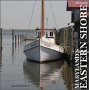 Maryland's Eastern Shore : A Keepsake-9780764363641
