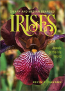 Dwarf and Median Bearded Irises : Jewels of the Iris World-9780764363894
