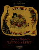 Stoney Knows How : Life as a Sideshow Tattoo Artist, 3rd Edition-9780764364006