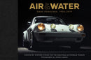 Air & Water : Rare Porsches, 1956-2019-9780764364167