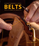 A Guide to Making Leather Belts with 12 Complete Projects-9780764364273