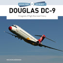Douglas DC-9 : A Legends of Flight Illustrated History-9780764364846