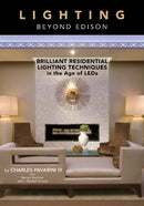 Lighting beyond Edison : Brilliant Residential Lighting Techniques in the Age of LEDs-9780764365003