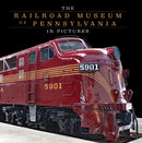 The Railroad Museum of Pennsylvania in Pictures-9780764365133