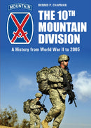 The 10th Mountain Division : A History from World War II to 2005-9780764365249
