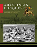Abyssinian Conquest : The Illustrated History of the Second Italo-Ethiopian War, 1935-1936-9780764365317