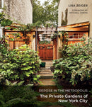 Repose in the Metropolis : The Private Gardens of New York City-9780764366024