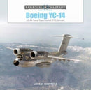 Boeing YC-14 : US Air Force Experimental STOL Aircraft-9780764366536