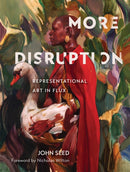 More Disruption : Representational Art in Flux-9780764366819
