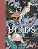 Stitched Journeys with Birds : Inspiration to Let Your Creativity Take Flight-9780764366925