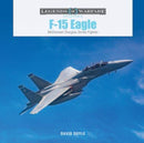 F-15 Eagle : McDonnell Douglas Strike Fighter-9780764367076