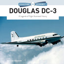 Douglas DC-3 : A Legends of Flight Illustrated History-9780764367106