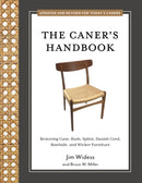 The Caner's Handbook : Restoring Cane, Rush, Splint, Danish Cord, Rawhide, and Wicker Furniture-9780764367632