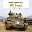 M42 Duster : Self-Propelled Antiaircraft Vehicle-9780764367823