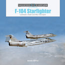 F-104 Starfighter : Lockheed's Sleek Cold War Interceptor-9780764367861