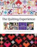 The Quilting Experience : A Celebration of Community and Patchwork Patterns-9780764368073