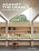 Against the Grain : Mass Timber in the Home-9780764368325
