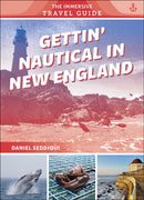 Gettin' Nautical in New England : Maine, New Hampshire, Massachusetts, Rhode Island, Connecticut-9780764368929