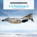 F-4 Phantom II : McDonnell Douglas MiG Hunter (Illustrated History of U.S. Navy & Air Force Fighter Jets from the Vietnam War to the Cold War Era Including 200+ Exterior & Interior Photos)-9780764369025