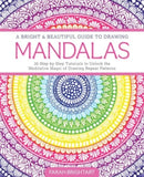 Bright & Beautiful Guide to Drawing Mandalas