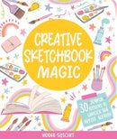 Creative Sketchbook Magic : 30 Easy & Joyful Lessons to Unlock the Artist Within-9780764369476