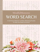 MindfulMoments Word Search : A Calming Collection of Brain-Boosting Puzzles to Help You Relax & Unwind-9780764369490