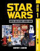 Star Wars Super Collector's Wish Book, Vol. 1, 2nd Edition : Merchandise | Collectibles, 1977-2012-9780764369698