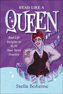 Read Like a Queen : Real-Life Insights to SLAY Your Tarot Practice-9780764369865