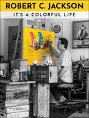 Robert C. Jackson : It's a Colorful Life-9780764370144