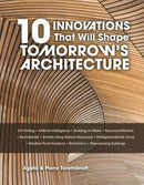 10 Innovations That Will Shape Tomorrow's Architecture