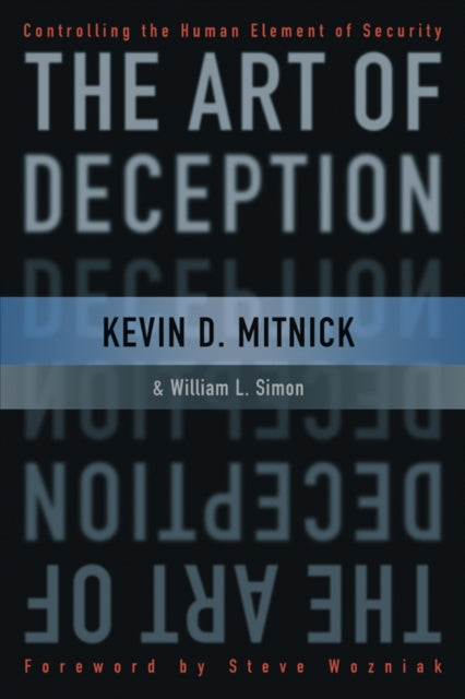 The Art of Deception – Controlling the Human Element of Security