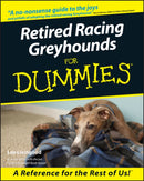 Retired Racing Greyhounds For Dummies-9780764552762