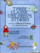 Three Classic Children's Stories  Little Red Riding Hood  Jack the Giant-Killer  and Rumpelstiltskin