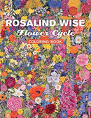 Rosalind Wise Flower Cycle Coloring Book-9780764986659