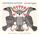 Kenojuav Ashevak Life and Legacy-9780764998188