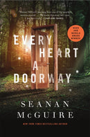 Every Heart A Doorway : Wayward Children