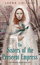 The Sisters of the Crescent Empress-9780765395450