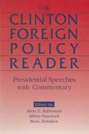 Clinton Foreign Policy Reader : Presidential Speeches with Commentary-9780765605849