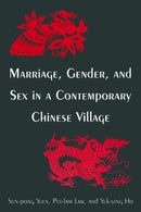 Marriage, Gender and Sex in a Contemporary Chinese Village-9780765612540