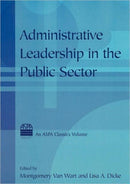 Administrative Leadership in the Public Sector-9780765613493