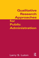 Qualitative Research Approaches for Public Administration-9780765616876
