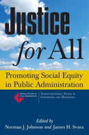 Justice for All : Promoting Social Equity in Public Administration-9780765630261