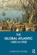 The Global Atlantic : 1400 to 1900-9780765639523