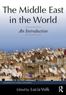 The Middle East in the World : An Introduction-9780765639769