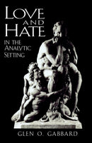 Love and Hate in the Analytic Setting-9780765702913