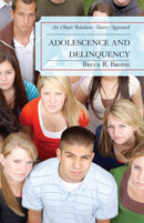 Adolescence and Delinquency : An Object-Relations Theory Approach-9780765704733